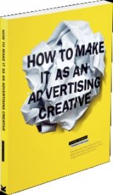 How to Make It as an Advertising Creative