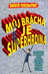 Můj brácha je superhrdina