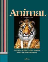 Tein Lucasson: Animal. Portraits of Eighty-Eight Animals & One Shy Enchanted Boy