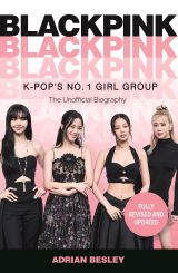 Blackpink: K-Pop's No.1 Girl Group 