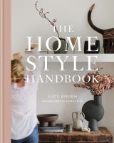 The Home Style Handbook: How to make a home your own 