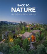 Back to Nature: Architecture Blends Into Landscape 