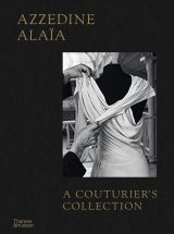 Azzedine Alaïa: A Couturier's Collection 