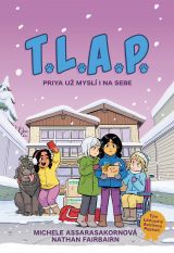 T.L.A.P.: Priya už myslí i na sebe