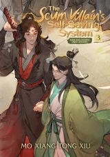 The Scum Villain’s Self-Saving System: Ren Zha Fanpai Zijiu Xitong (Novel) Vol. 3