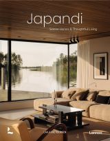 Japandi: Serene Homes and Thoughtful Living 