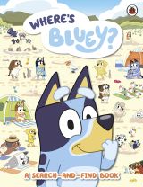 Where's Bluey? A Search-and-Find Book 