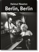 Helmut Newton. Berlin, Berlin 