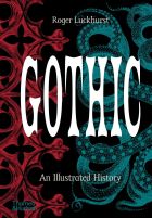 Gothic: An Illustrated History 