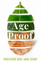 Age Proof: The New Science of Living a Longer and Healthier Life