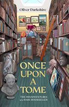 Once Upon a Tome: The misadventures of a rare bookseller 