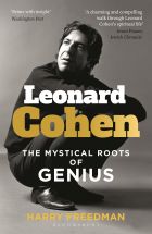 Leonard Cohen: The Mystical Roots of Genius 