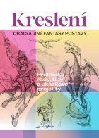 Kreslení. Draci a jiné fantasy postavy