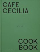 Café Cecilia Cookbook 