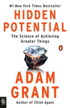 Hidden Potential: The Science of Achieving Greater Things